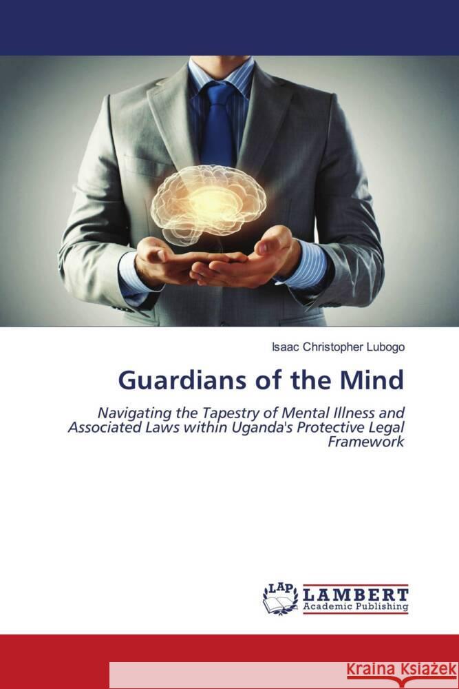 Guardians of the Mind Lubogo, Isaac Christopher 9786206778820 LAP Lambert Academic Publishing