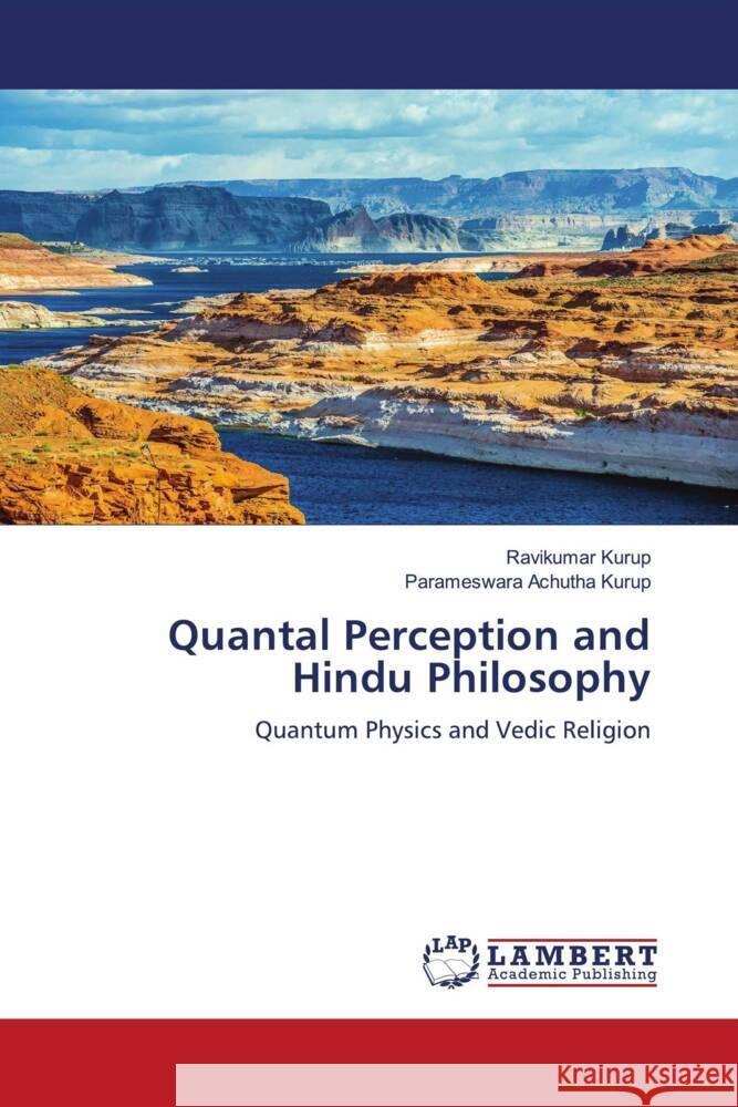 Quantal Perception and Hindu Philosophy Kurup, Ravikumar, Achutha Kurup, Parameswara 9786206778899