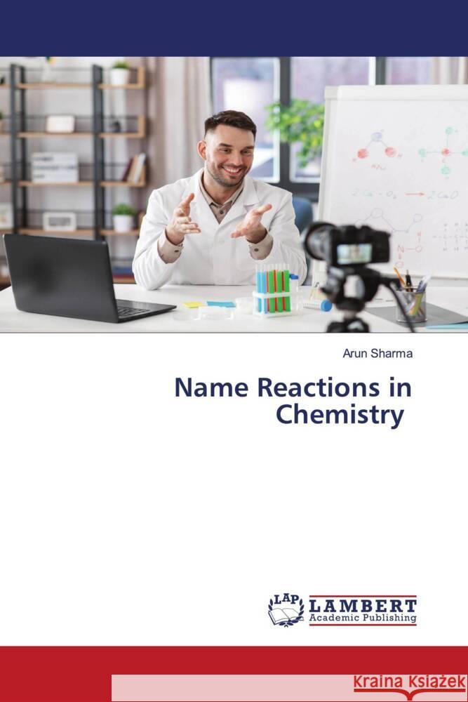 Name Reactions in Chemistry Sharma, Arun 9786206779674