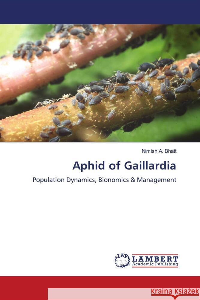Aphid of Gaillardia Bhatt, Nimish A. 9786206779735