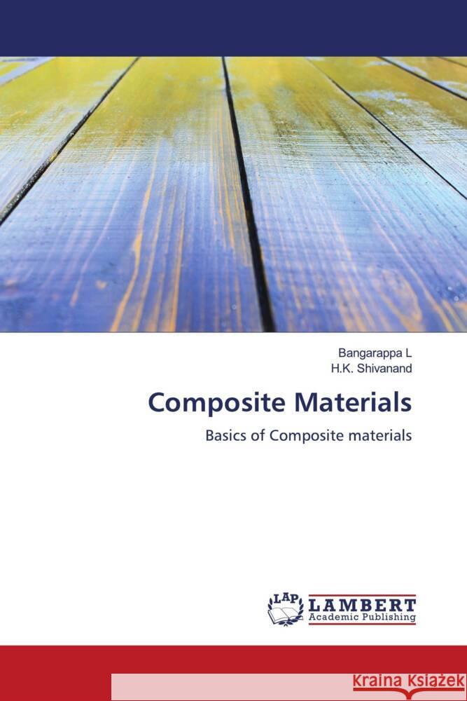 Composite Materials L, Bangarappa, Shivanand, H.K. 9786206782391