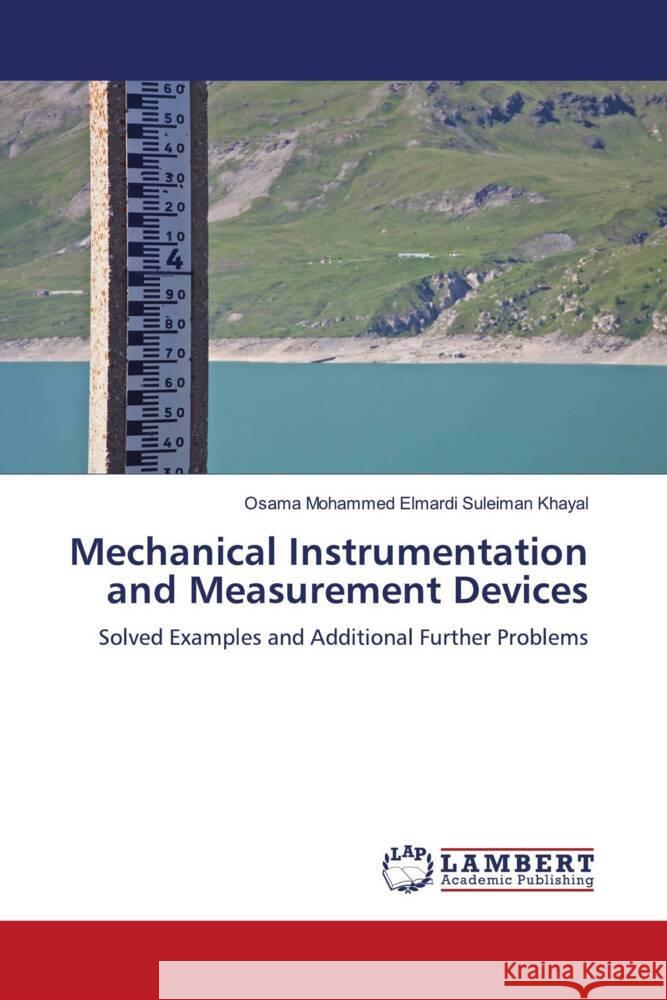 Mechanical Instrumentation and Measurement Devices Khayal, Osama Mohammed Elmardi Suleiman 9786206782544