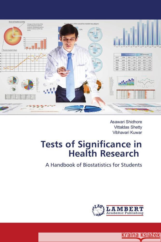 Tests of Significance in Health Research Shidhore, Asawari, Shetty, Vittaldas, Kuwar, Vibhavari 9786206782834