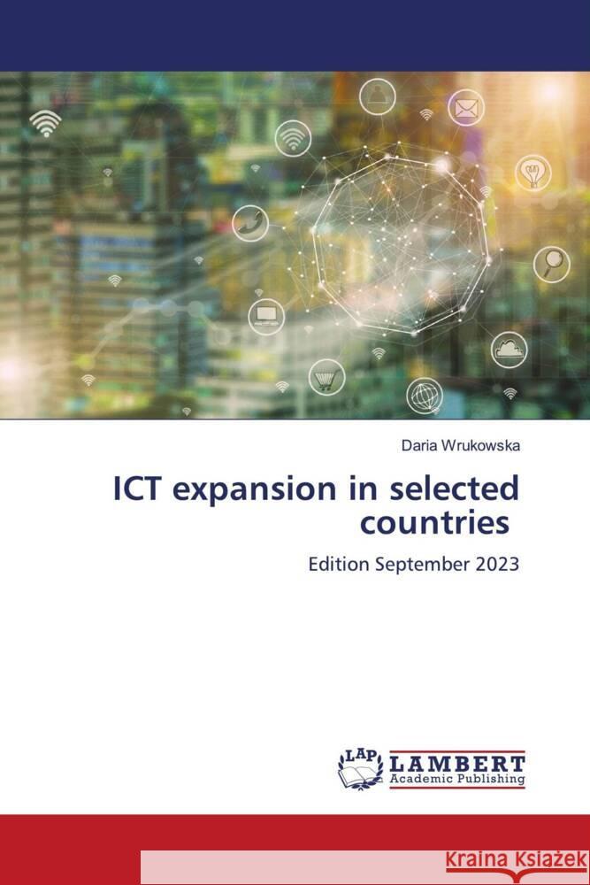 ICT expansion in selected countries Wrukowska, Daria 9786206783831