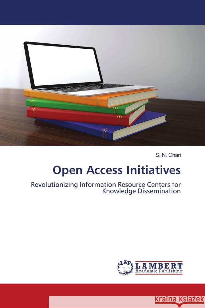 Open Access Initiatives Chari, S. N. 9786206784722 LAP Lambert Academic Publishing