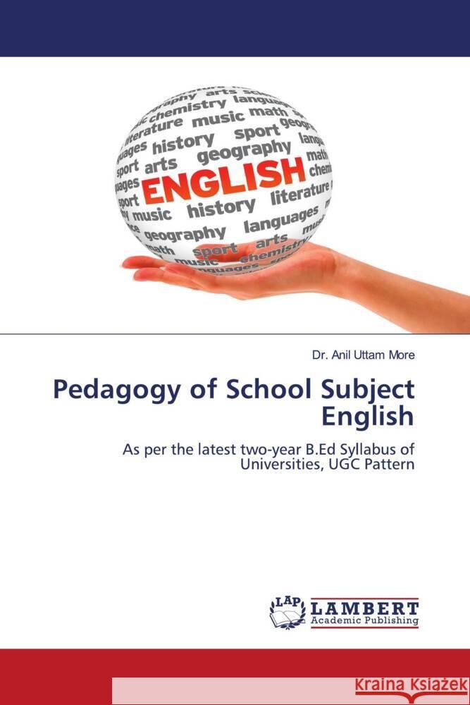 Pedagogy of School Subject English More, Dr. Anil Uttam 9786206784739