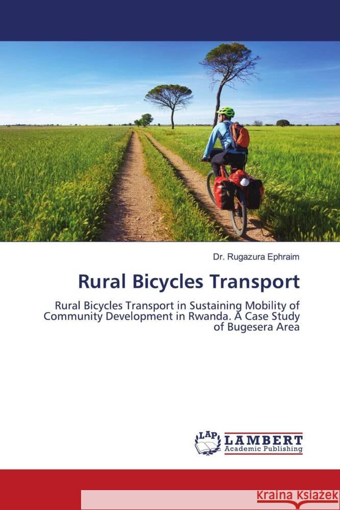 Rural Bicycles Transport Ephraim, Dr. Rugazura 9786206784784