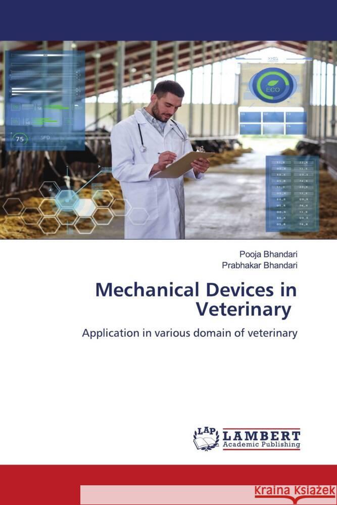 Mechanical Devices in Veterinary Bhandari, Pooja, Bhandari, Prabhakar 9786206785910