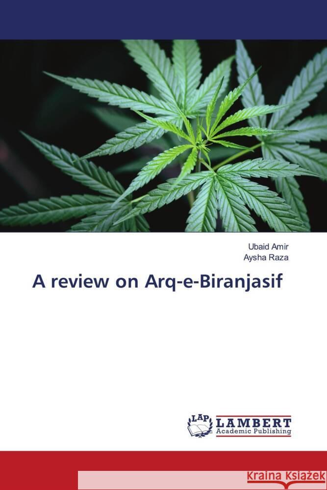 A review on Arq-e-Biranjasif Amir, Ubaid, Raza, Aysha 9786206786153 LAP Lambert Academic Publishing