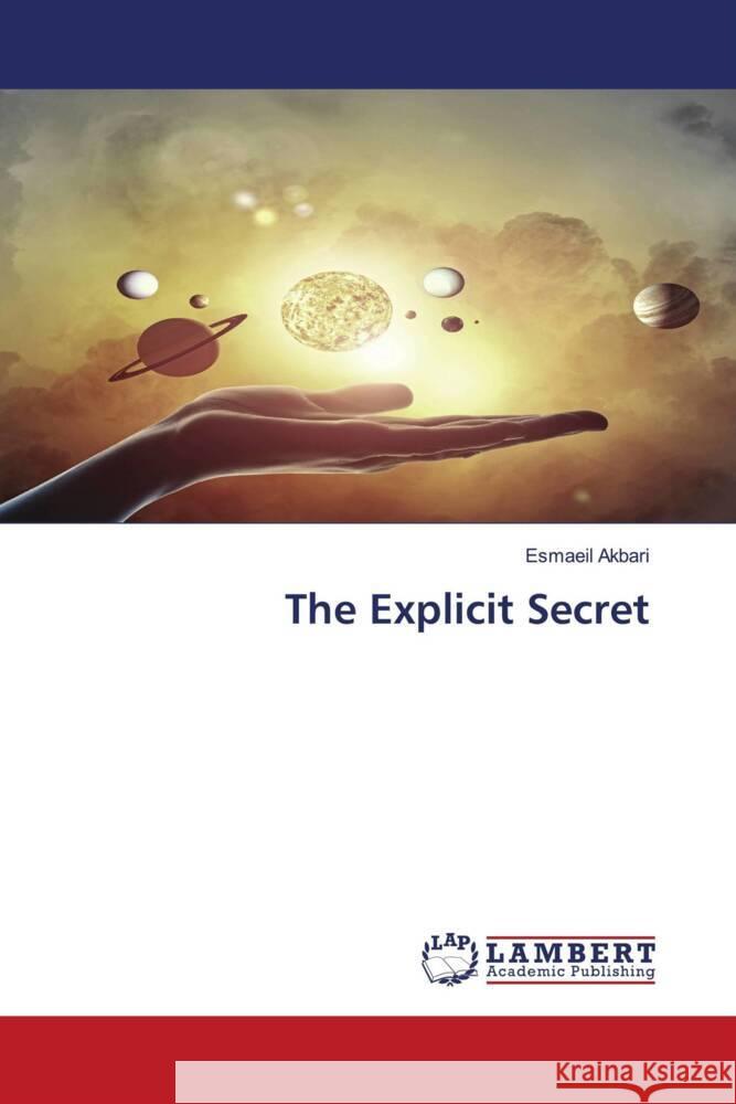 The Explicit Secret Esmaeil Akbari 9786206786917