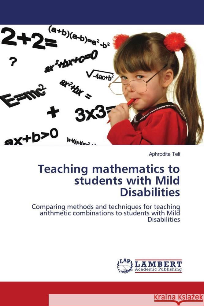 Teaching mathematics to students with Mild Disabilities Teli, Aphrodite 9786206788973