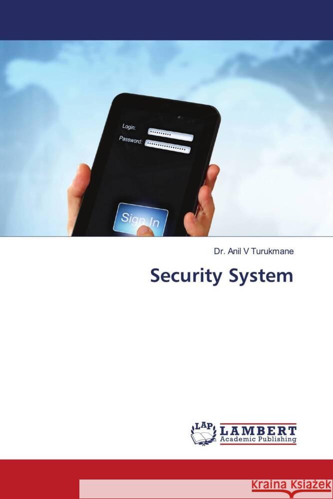 Security System Turukmane, Dr. Anil V 9786206789468