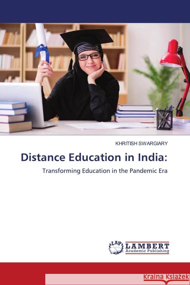 Distance Education in India: Swargiary, Khritish 9786206789727