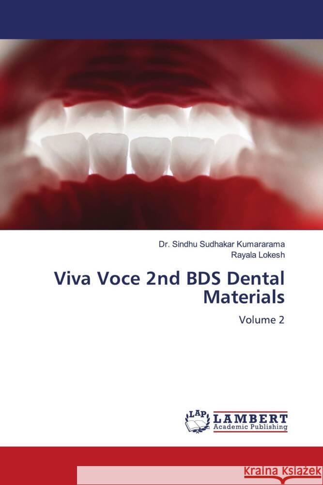 Viva Voce 2nd BDS Dental Materials Kumararama, Dr. Sindhu Sudhakar, Lokesh, Rayala 9786206790501