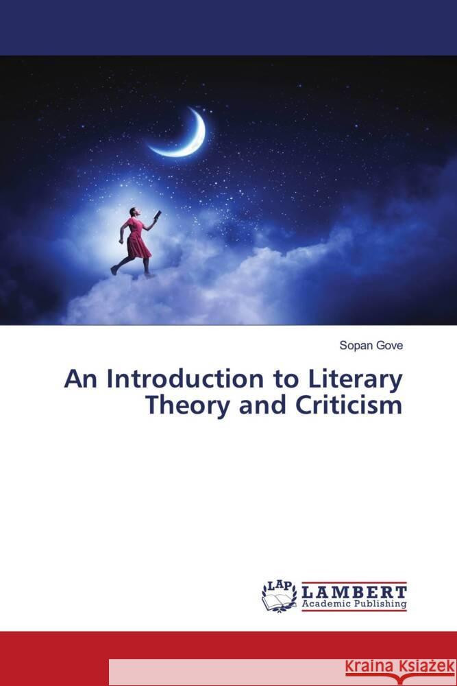 An Introduction to Literary Theory and Criticism Gove, Sopan 9786206790990