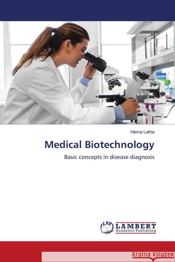 Medical Biotechnology Latha, Hema 9786206792321