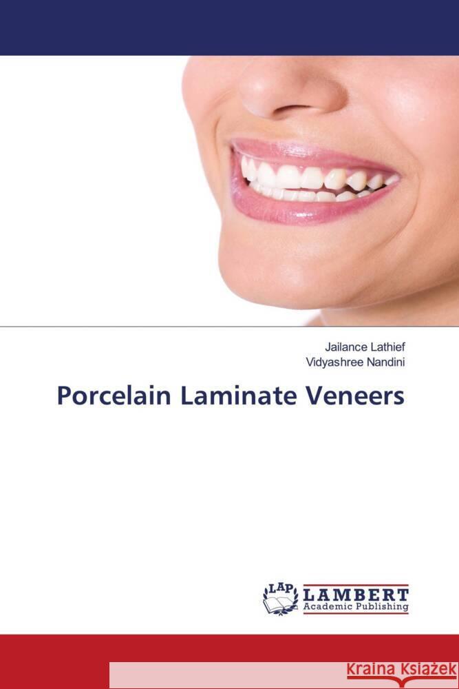 Porcelain Laminate Veneers Lathief, Jailance, Nandini, Vidyashree 9786206792802