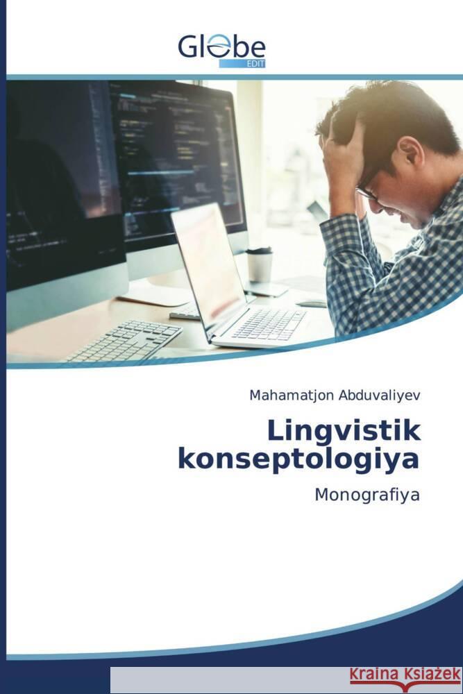 Lingvistik konseptologiya Mahamatjon Abduvaliyev 9786206793274 Globeedit