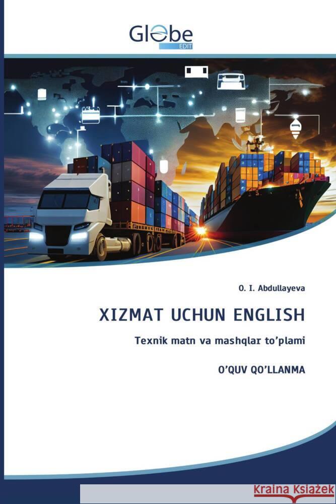XIZMAT UCHUN ENGLISH Abdullayeva, O. I. 9786206795315 GlobeEdit