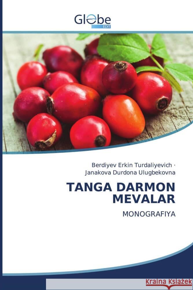 TANGA DARMON MEVALAR Turdaliyevich, Berdiyev Erkin, Ulugbekovna, Janakova Durdona 9786206796640 GlobeEdit