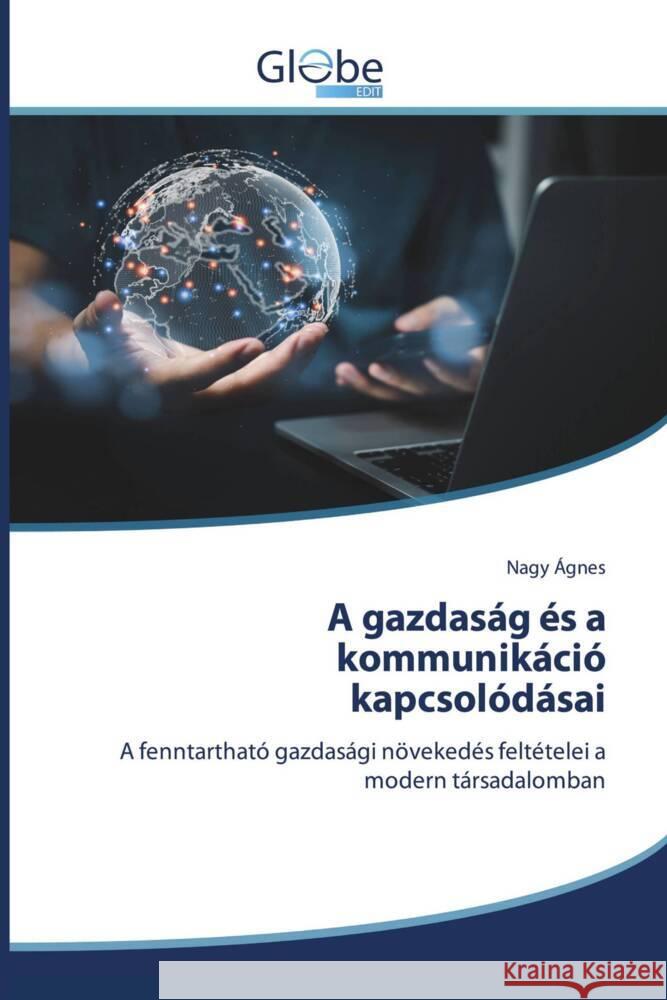 A gazdaság és a kommunikáció kapcsolódásai Ágnes, Nagy 9786206797487