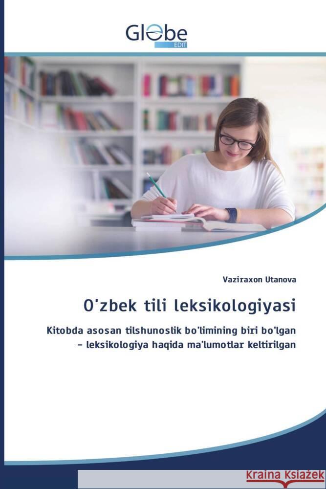 O'zbek tili leksikologiyasi Utanova, Vaziraxon 9786206797685 GlobeEdit