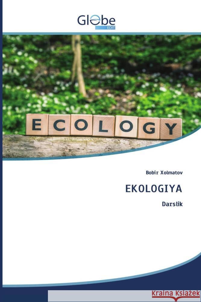 EKOLOGIYA Xolmatov, Bobir 9786206797999 GlobeEdit