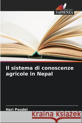 Il sistema di conoscenze agricole in Nepal Poudel, Hari 9786206800804