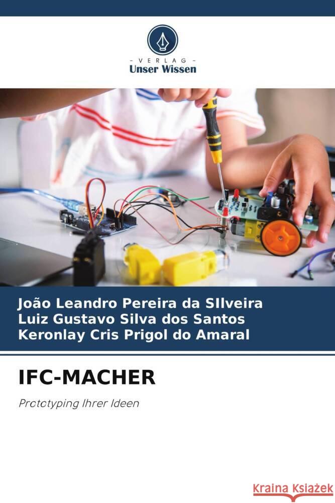 IFC-MACHER Leandro Pereira da SIlveira, João, Gustavo Silva dos Santos, Luiz, Cris Prigol do Amaral, Keronlay 9786206804529