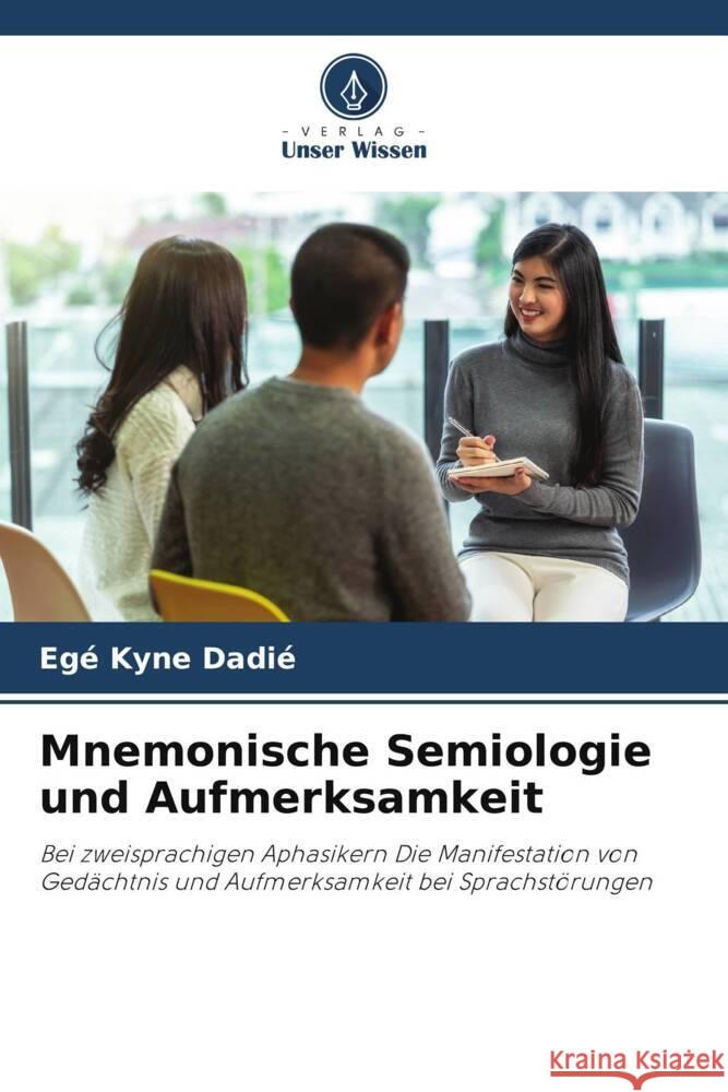Mnemonische Semiologie und Aufmerksamkeit Kyne Dadié, Egé 9786206804703 Verlag Unser Wissen
