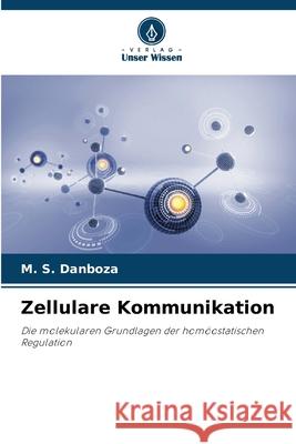 Zellulare Kommunikation Danboza, M. S. 9786206805212