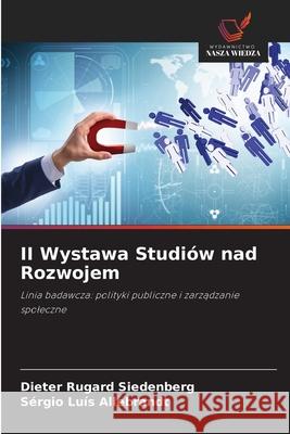 II Wystawa Studiów nad Rozwojem Siedenberg, Dieter Rugard, Allebrandt, Sérgio Luís 9786206812913 Wydawnictwo Nasza Wiedza