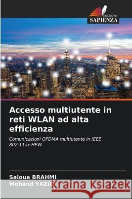 Accesso multiutente in reti WLAN ad alta efficienza BRAHMI, Saloua, YAZID, Mohand 9786206817574