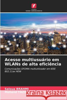 Acesso multiusuário em WLANs de alta eficiência BRAHMI, Saloua, YAZID, Mohand 9786206817581