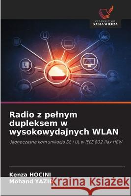 Radio z pelnym dupleksem w wysokowydajnych WLAN Kenza Hocini Mohand Yazid 9786206817994