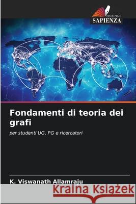 Fondamenti di teoria dei grafi Allamraju, K. Viswanath 9786206822127