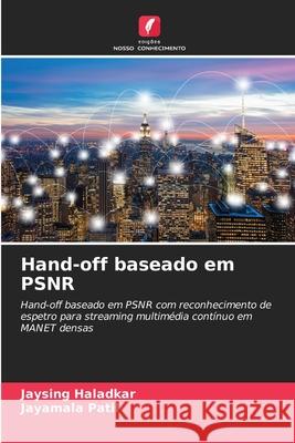 Hand-off baseado em PSNR Haladkar, Jaysing, Patil, Jayamala 9786206831549