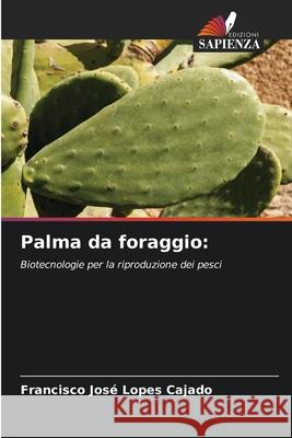 Palma da foraggio: Cajado, Francisco José Lopes 9786206832379
