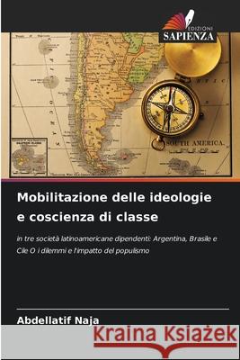 Mobilitazione delle ideologie e coscienza di classe Naja, Abdellatif 9786206833581
