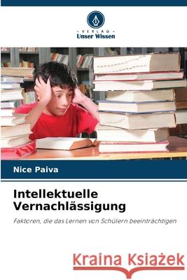 Intellektuelle Vernachlässigung Paiva, Nice 9786206833857