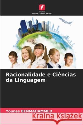 Racionalidade e Ciências da Linguagem Benmahammed, Younes 9786206836643