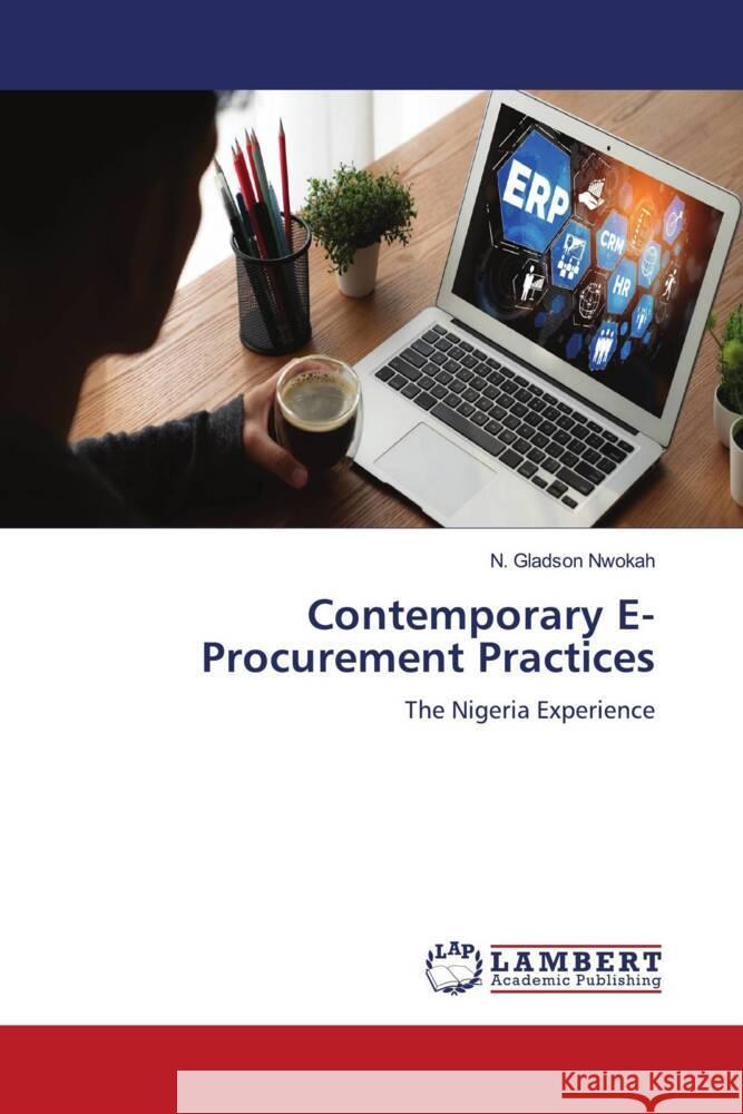 Contemporary E-Procurement Practices Nwokah, N. Gladson 9786206843221