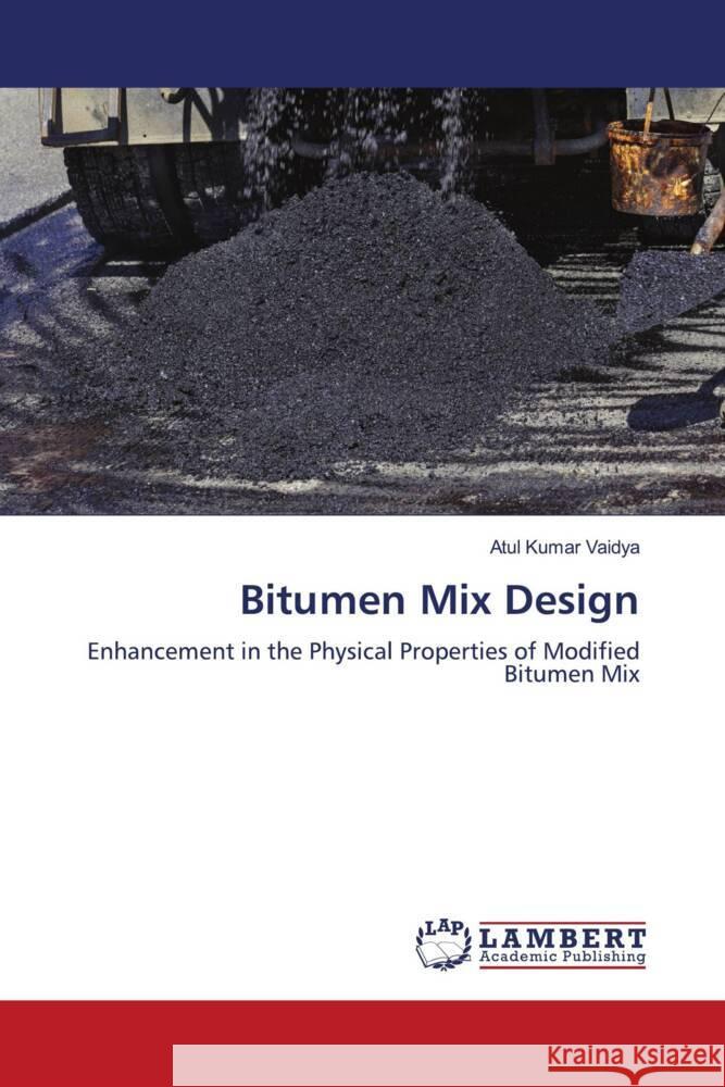 Bitumen Mix Design Kumar Vaidya, Atul 9786206843979