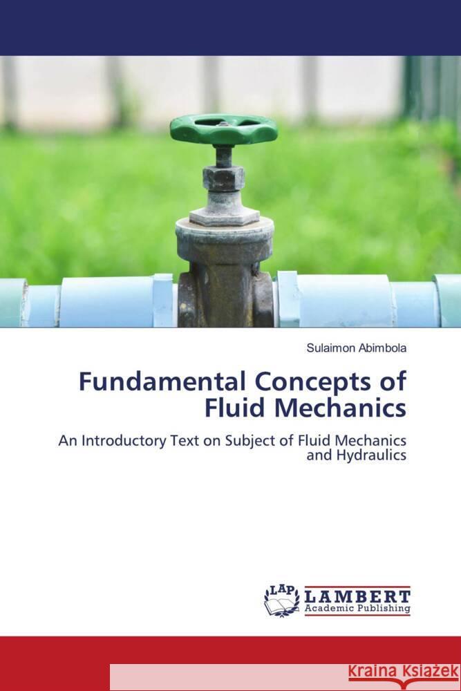 Fundamental Concepts of Fluid Mechanics Abimbola, Sulaimon 9786206845355 LAP Lambert Academic Publishing