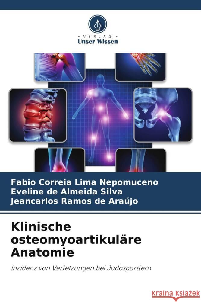 Klinische osteomyoartikul?re Anatomie Fabio Correi Eveline de Almeida Silva Jeancarlos Ramos de Ara?jo 9786206847175