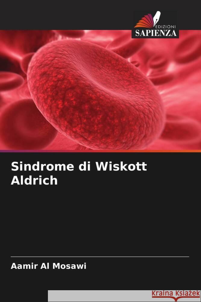 Sindrome di Wiskott Aldrich Aamir A 9786206847861 Edizioni Sapienza