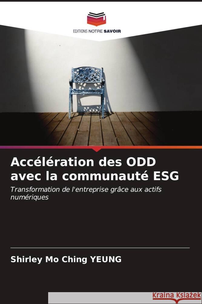 Acc?l?ration des ODD avec la communaut? ESG Shirley Mo Ching Yeung 9786206848158 Editions Notre Savoir