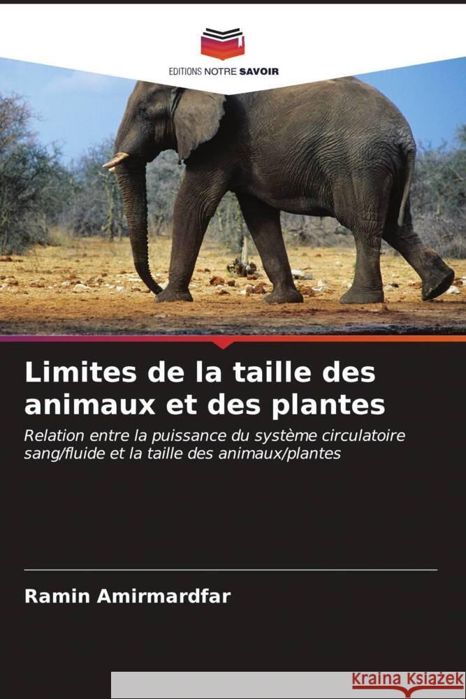 Limites de la taille des animaux et des plantes Ramin Amirmardfar 9786206848219 Editions Notre Savoir