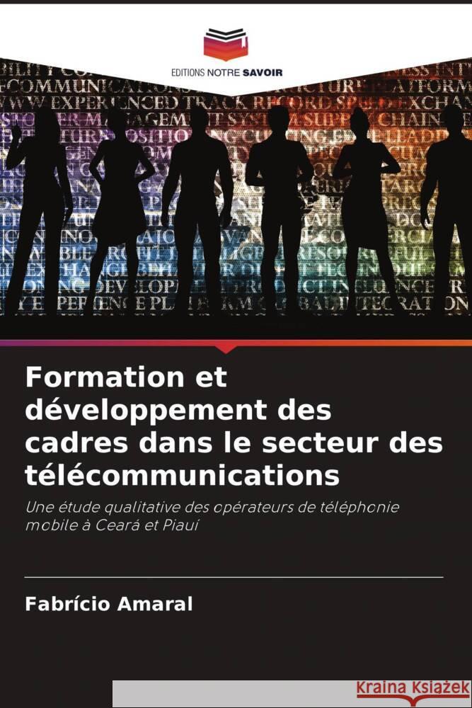 Formation et d?veloppement des cadres dans le secteur des t?l?communications Fabr?cio Amaral 9786206848592