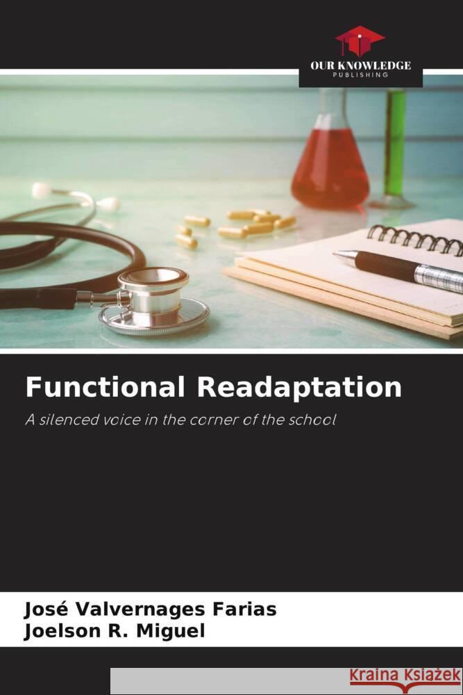 Functional Readaptation Jos? Valvernages Farias Joelson R. Miguel 9786206849957